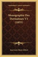 Monographie Des Dermatoses V1 (1835)