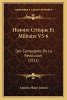 Histoire Critique Et Militaire V5-6