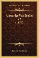 Alexander Von Tralles V2 (1879)