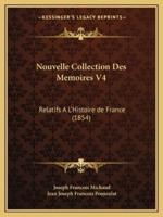 Nouvelle Collection Des Memoires V4