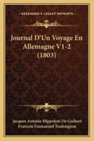Journal D'Un Voyage En Allemagne V1-2 (1803)