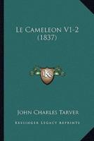 Le Cameleon V1-2 (1837)