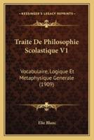 Traite De Philosophie Scolastique V1