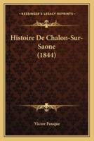 Histoire De Chalon-Sur-Saone (1844)