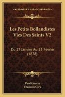 Les Petits Bollandistes Vies Des Saints V2