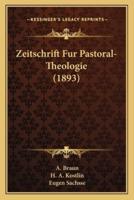 Zeitschrift Fur Pastoral-Theologie (1893)