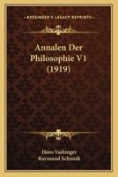 Annalen Der Philosophie V1 (1919)