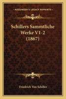 Schillers Sammtliche Werke V1-2 (1867)