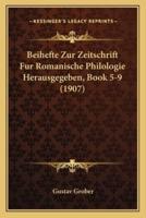 Beihefte Zur Zeitschrift Fur Romanische Philologie Herausgegeben, Book 5-9 (1907)