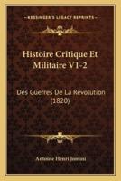 Histoire Critique Et Militaire V1-2