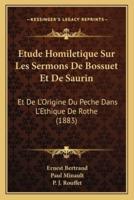 Etude Homiletique Sur Les Sermons De Bossuet Et De Saurin