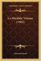La Mirabile Visione (1902)