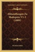 Abhandlungen Zu Shakspere V1-2 (1889)