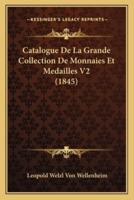Catalogue De La Grande Collection De Monnaies Et Medailles V2 (1845)
