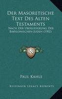 Der Masoretische Text Des Alten Testaments