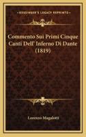 Commento Sui Primi Cinque Canti Dell' Inferno Di Dante (1819)