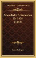 Sociedades Americanas En 1828 (1842)
