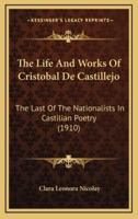 The Life And Works Of Cristobal De Castillejo