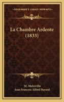 La Chambre Ardente (1833)