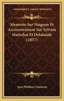 Memoire Sur Naigeon Et Accessoirement Sur Sylvain Marechal Et Delalande (1857)