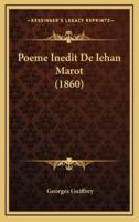 Poeme Inedit De Iehan Marot (1860)