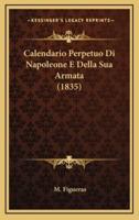 Calendario Perpetuo Di Napoleone E Della Sua Armata (1835)