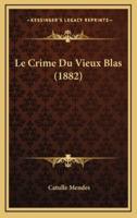 Le Crime Du Vieux Blas (1882)