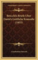 Brocchi's Briefe Uber Dante's Gottliche Komodie (1855)