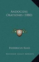 Andocidis Orationes (1880)