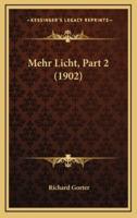 Mehr Licht, Part 2 (1902)