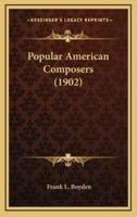 Popular American Composers (1902)