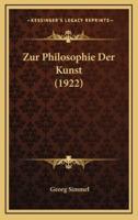 Zur Philosophie Der Kunst (1922)