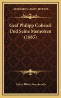 Graf Philipp Cobenzl Und Seine Memoiren (1885)
