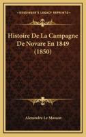 Histoire De La Campagne De Novare En 1849 (1850)