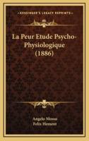 La Peur Etude Psycho-Physiologique (1886)