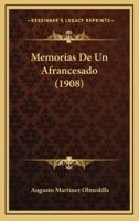 Memorias De Un Afrancesado (1908)