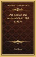 Der Roman Des Auslands Seit 1800 (1913)