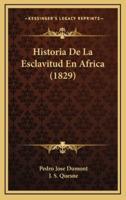 Historia De La Esclavitud En Africa (1829)