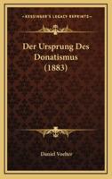 Der Ursprung Des Donatismus (1883)