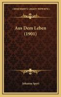 Aus Dem Leben (1901)