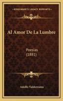 Al Amor De La Lumbre