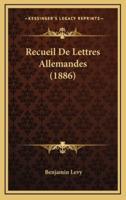 Recueil De Lettres Allemandes (1886)