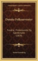 Danske Folkeaeventyr