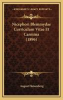 Nicephori Blemmydae Curriculum Vitae Et Carmina (1896)