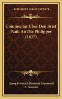 Commentar Uber Den Brief Pauli An Die Philipper (1827)