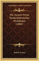 Die Aussere Form Neuhochdeutscher Dichtkunst (1882)