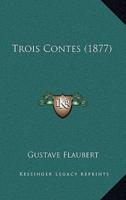 Trois Contes (1877)