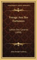 Voyage Aux Iles Fortunees