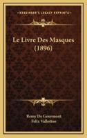 Le Livre Des Masques (1896)