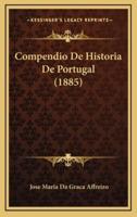 Compendio De Historia De Portugal (1885)